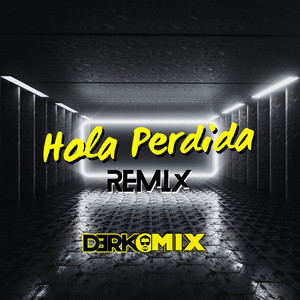 Hola Perdida (Remix)