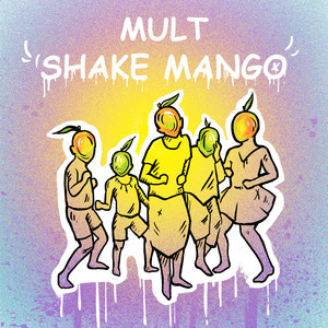 Shake Mango (Explicit)