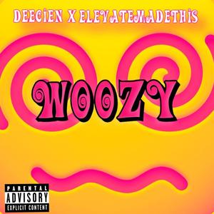 Woozy (feat. ElevateMadeThis)