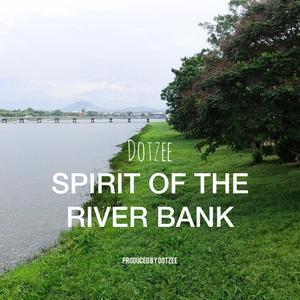 Spirit of the river bank