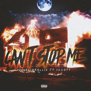 CANT STOP ME (feat. JSCOTT) [Explicit]