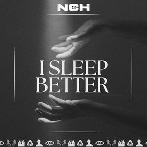 I Sleep Better