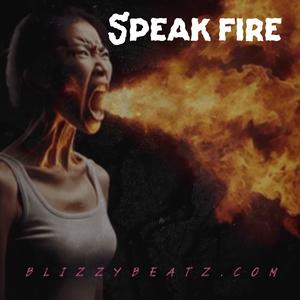 Speak Fire