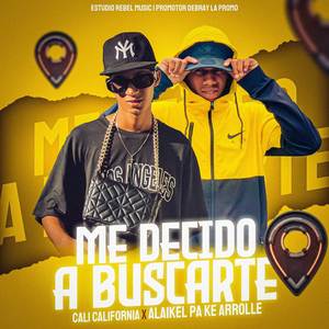 Me Decido a Buscarte (Explicit)