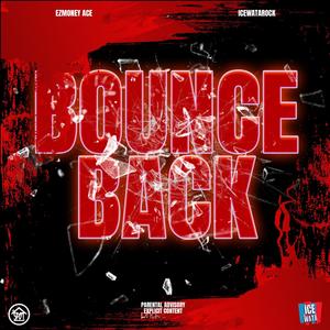 Bounce Back (feat. IceWata Rock) (Explicit)