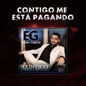 Contigo Me Está Pagando