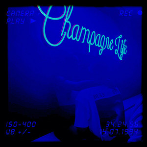 Champagne Life (Explicit)