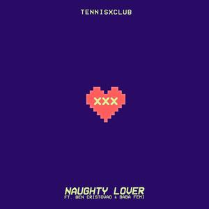 Naughty Lover (feat. Ben Cristovao & BabaFemi)