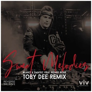 Sweet Melodies (Toby DEE Remix)