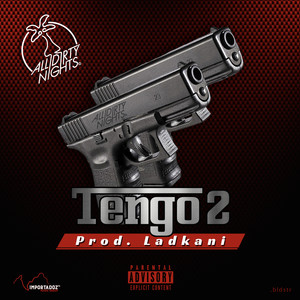 Tengo 2 (Explicit)