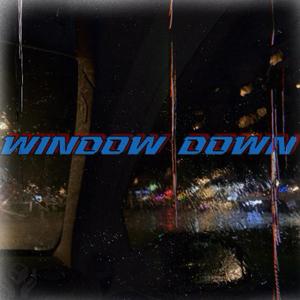Windown Down