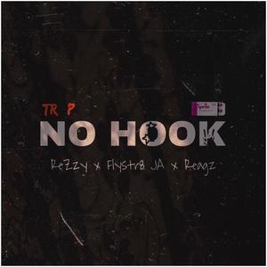 No Hook (feat. Flystr8 JA & Reagz) [Explicit]