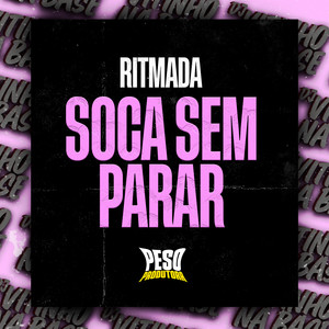 Ritmada Soca Sem Parar (Explicit)