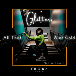 All That Glitters Aint Gold