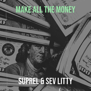 Make All the Money (Explicit)