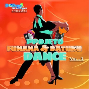 Projeto Dance: Funaná & Batuku, Vol.1 (Explicit)