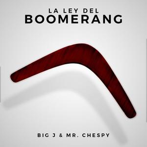 La Ley Del Boomerang (feat. Mr Chespy)