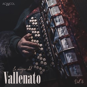 Lo Mejor del Vallenato, Vol. 6