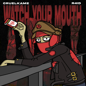 Watch Your Mouth (Explicit)