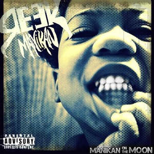 Manikan On the Moon (Explicit)