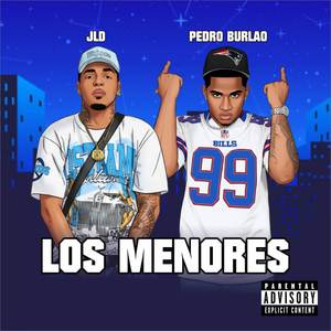 Los Menores (Explicit)