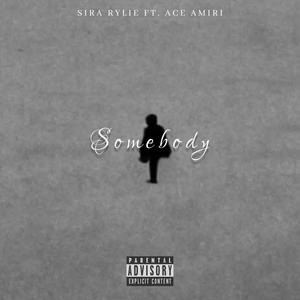 Somebody (Explicit)