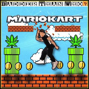 Mario kart (Explicit)