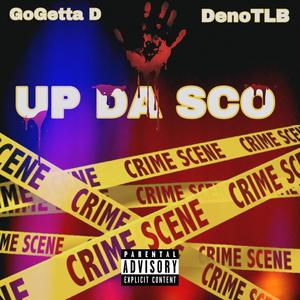 Up Da Sco (feat. DenoTLB) [Explicit]