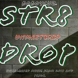 STR8 DROP : 2018 (Explicit)