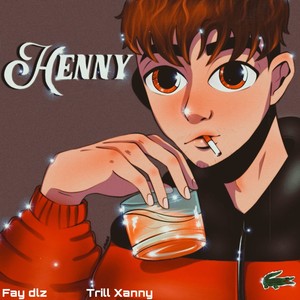 Henny (Explicit)
