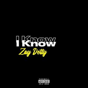 I Know (Explicit)