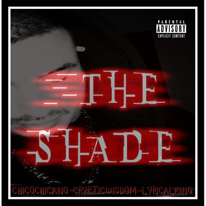 The Shade (Explicit)