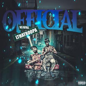Official (feat. Ace Royale) (Explicit)