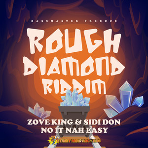 NO IT NAH EASY (feat. ZOVE KING & SIDI DON)