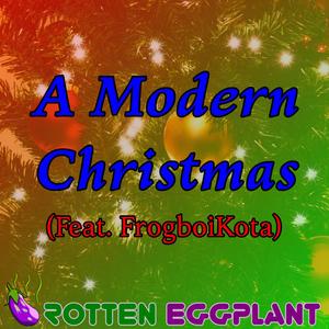 A Modern Christmas (feat. FrogboiKota)