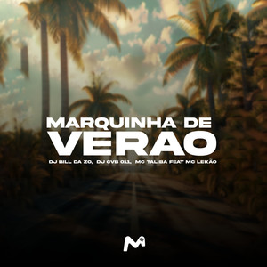 Marquinha De Verão (Explicit)