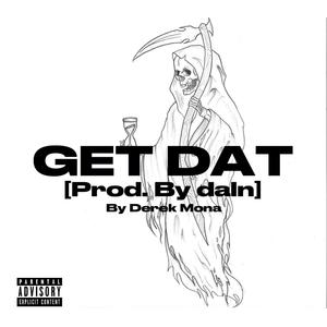 GET DAT (Prod. by daln) [Explicit]