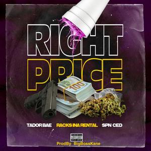 Right Price (feat. Racks Ina Rental & SPN Ced) (Explicit)