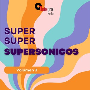 Super Super Supersónicos, Vol. 3