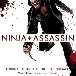 Ninja Assassin (Original Motion Picture Soundtrack) (忍者刺客 电影原声带)