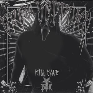 Kill Sage (Explicit)