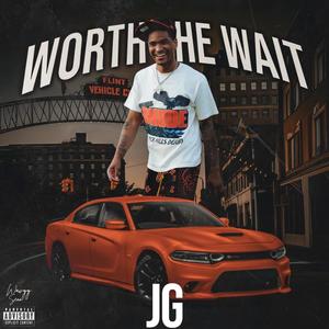 Worth The Wait (Explicit)