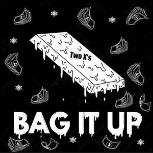 BAG IT UP (Explicit)