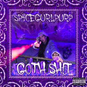 Goth Sh!t (Explicit)