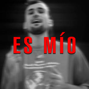 ES MÍO (feat. Gese Da O) (Explicit)