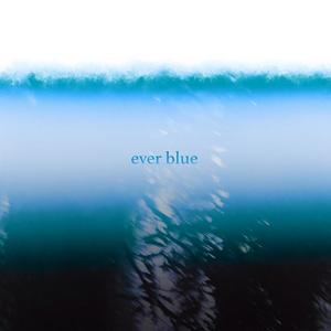 Ever Blue (feat. Carroll)