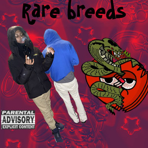 Rare Breed’s (Explicit)