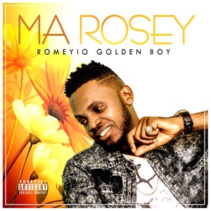 Ma rosey (Explicit)