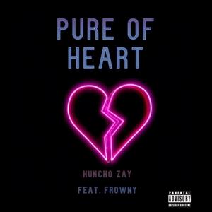 Pure of Heart(feat. Frowny) (Explicit)