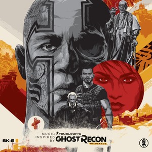 Tom Clancy's Ghost Recon: Wildlands (Music Inspired by the Game) [Explicit]